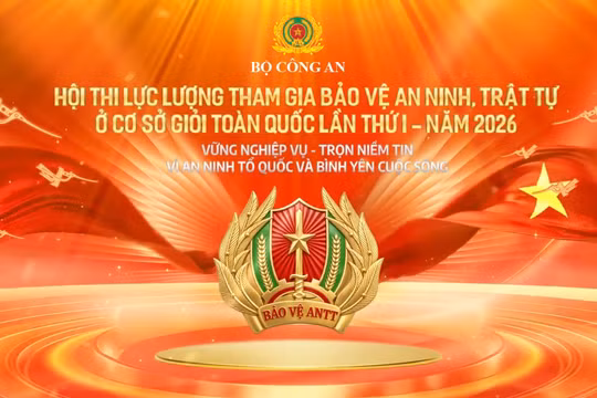Hội thi lực lượng tham gia bảo vệ an ninh, trật tự ở cơ sở giỏi toàn quốc lần thứ I năm 2026