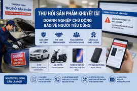 Hàng chục chương trình thu hồi sản phẩm khuyết tật: Doanh nghiệp đang chủ động bảo vệ người tiêu dùng