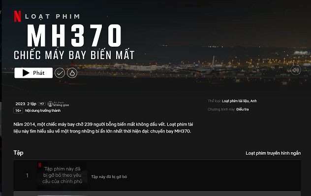 Netflix đã gỡ bỏ nội dung vi phạm liên quan đến MH370 Netflix đã gỡ bỏ nội dung vi phạm liên quan đến MH370