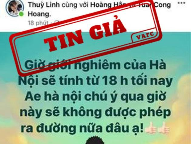 Tin giả lan truyền trên mạng xã hội về giờ giới nghiêm tại Hà Nội Tin giả lan truyền trên mạng xã hội về giờ giới nghiêm tại Hà Nội