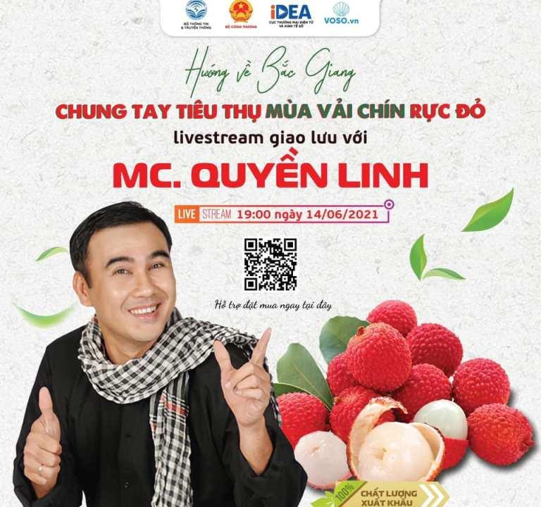 MC Quyền Linh sẽ livestream hỗ trợ tiêu thụ vải thiều Bắc Giang MC Quyền Linh sẽ livestream hỗ trợ tiêu thụ vải thiều Bắc Giang