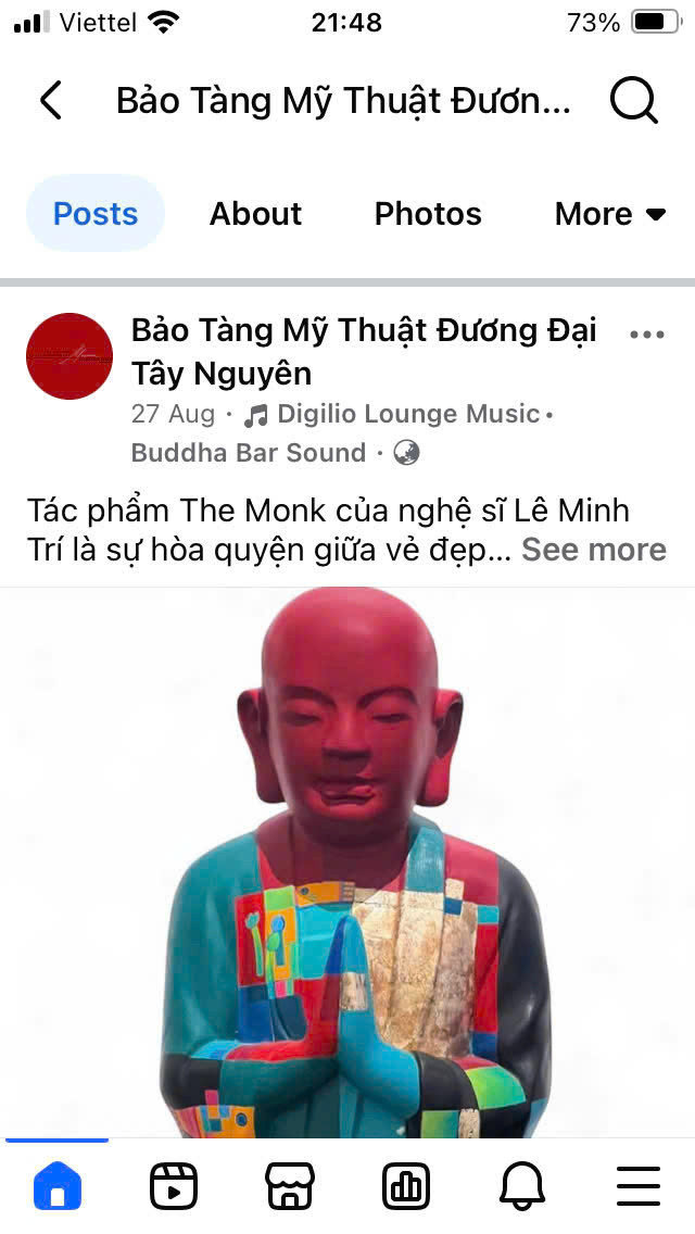 Bài viết giới thiệu về tác phẩm "The monk" được bảo tàng mỹ thuật đương đại Tây Nguyên đăng tải vào ngày 27/8 và hiện nay đã bị xóa. Bài viết giới thiệu về tác phẩm "The monk" được bảo tàng mỹ thuật đương đại Tây Nguyên đăng tải vào ngày 27/8 và hiện nay đã bị xóa.