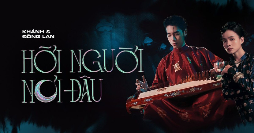 “Hỡi người nơi đâu” ghi nhận sự kết hợp thú vị giữa K-ICM và ca sĩ Đồng Lan