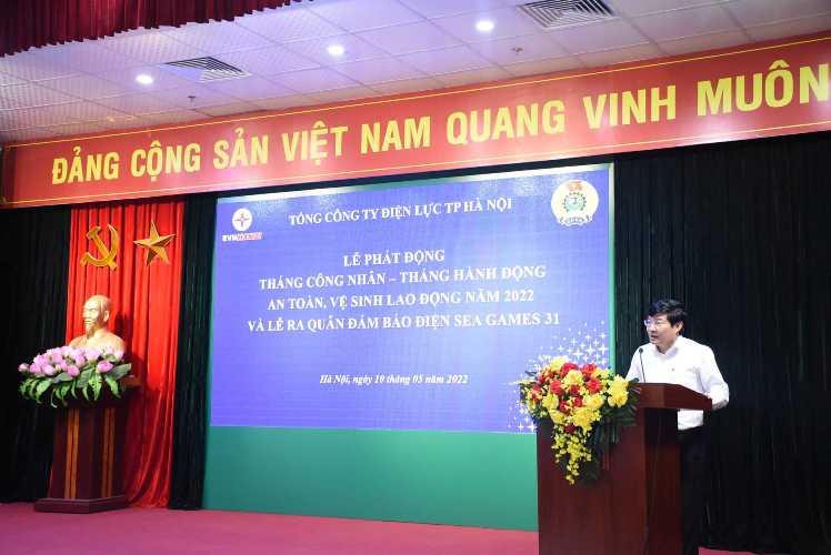 Ông Nguyễn Danh Duyên- Tổng giám đốc EVNHANOI phát động "Tháng công nhân- Tháng an toàn, vệ sinh lao động năm 2022" Ông Nguyễn Danh Duyên- Tổng giám đốc EVNHANOI phát động "Tháng công nhân- Tháng an toàn, vệ sinh lao động năm 2022"