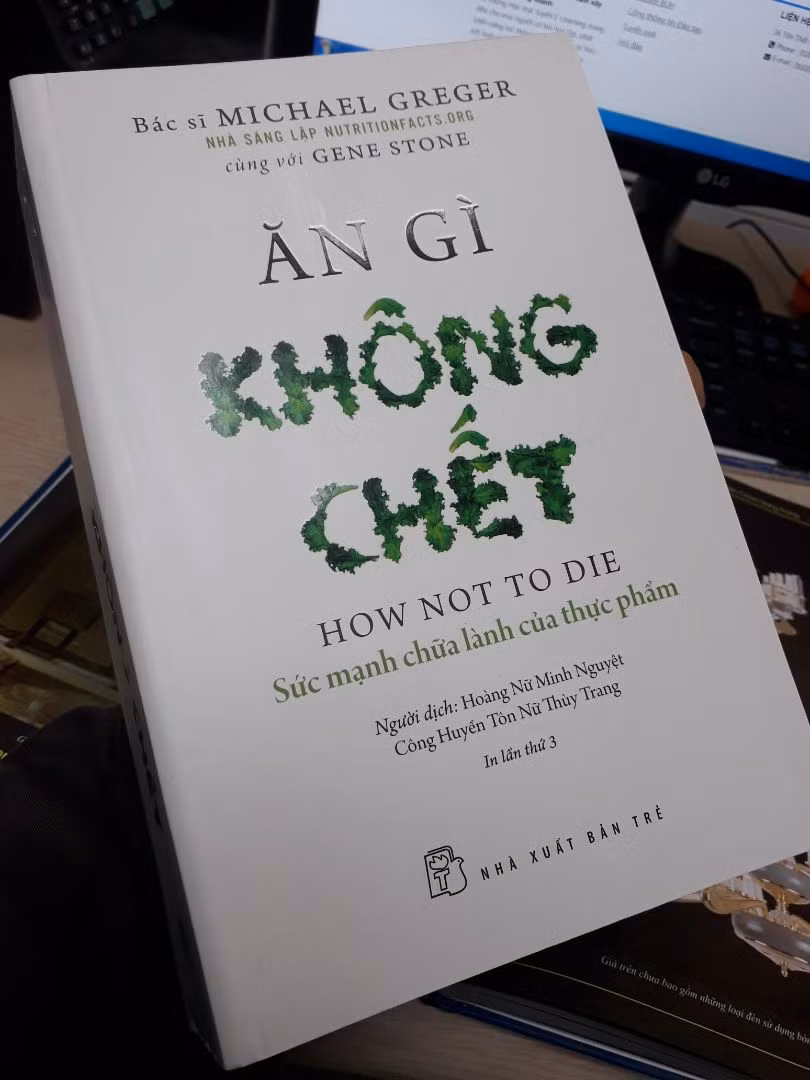 Cuốn sách “Ăn gì không chết” của Michael Greger được kỳ vọng có thể giúp những người dễ bị bệnh có thể phòng ngừa được bằng dinh dưỡng hợp lý