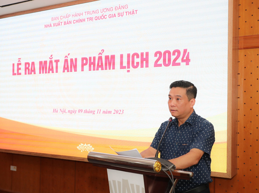 Phó Giám đốc Nhà xuất bản Chính trị quốc gia Sự thật Nguyễn Thái Bình phát biểu tại lễ ra mắt ấn phẩm lịch 2024.