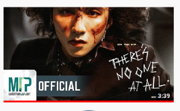Chặn lưu hành và phổ biến MV "There's no one at all" của Sơn Tùng M-TP