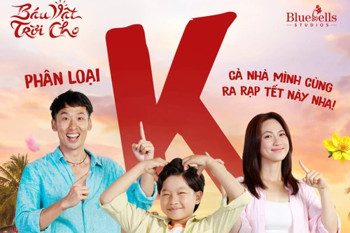 "Báu vật trời cho" dán nhãn K dành cho cả gia đình