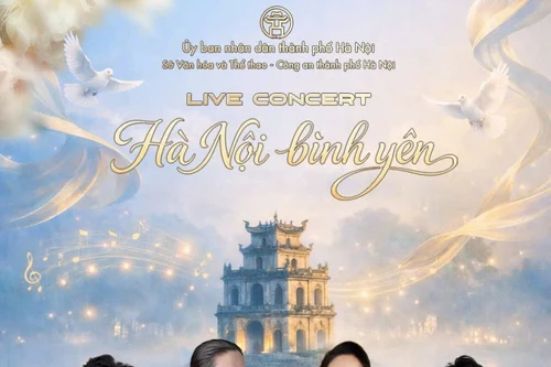Live Concert “Hà Nội bình yên” - Điểm hẹn nghệ thuật giữa lòng Thủ đô