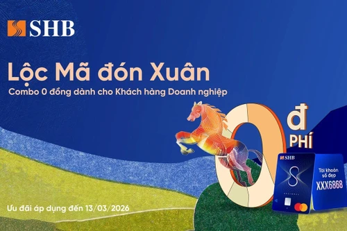 “Lộc mã đón xuân, Combo 0 đồng” – Giải pháp tài chính đồng hành cùng doanh nghiệp của SHB