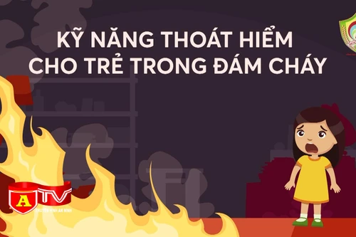 Kỹ năng thoát hiểm cho trẻ em khi xảy cháy