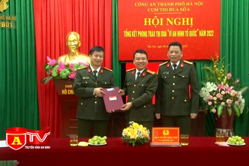 Cụm thi đua số 6 - Công an thành phố Hà Nội thực hiện tốt các nhiệm vụ chính trị được giao