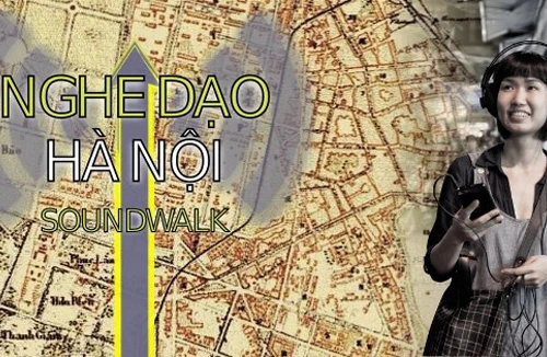 Khám phá Hà Nội bằng âm thanh
