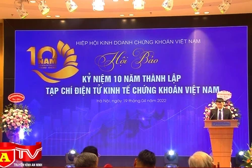 Tạp chí điện tử Kinh tế Chứng khoán Việt Nam kỷ niệm 10 năm thành lập