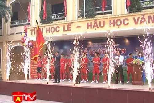 Hai đại diện vào chung kết giải bóng đá học sinh THPT tổ chức lễ xuất quân