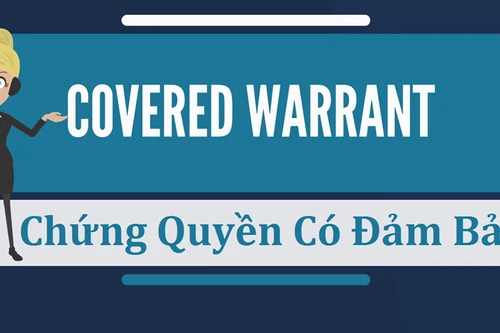 Chứng quyền có bảo đảm - sức hút sau hơn 2 năm ra đời