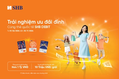 Nhận ngay ưu đãi chưa từng có khi sử dụng các dòng thẻ ghi nợ quốc tế SHB