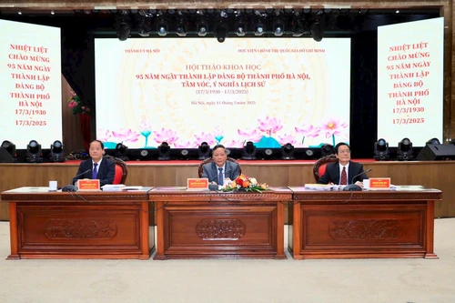 Các nhà khoa học và lãnh đạo Hà Nội cùng làm rõ giá trị cốt lõi 95 năm lịch sử Đảng bộ thành phố 
