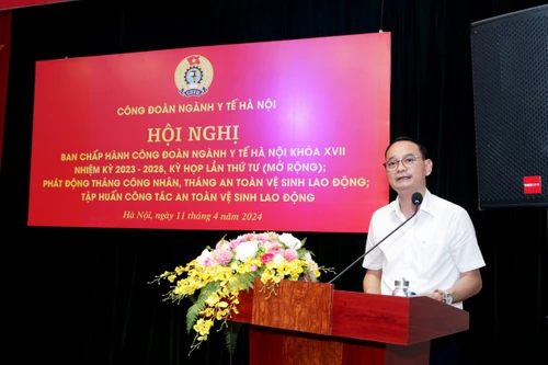 Công đoàn ngành Y tế Hà Nội kêu gọi đảm bảo phúc lợi tốt hơn cho người lao động