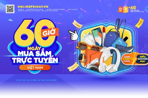 Tối nay (3-12), bắt đầu chương trình “60 giờ mua sắm trực tuyến Việt Nam”