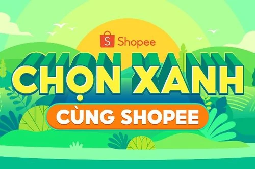 Khởi động chiến dịch “Chọn xanh cùng Shopee” 