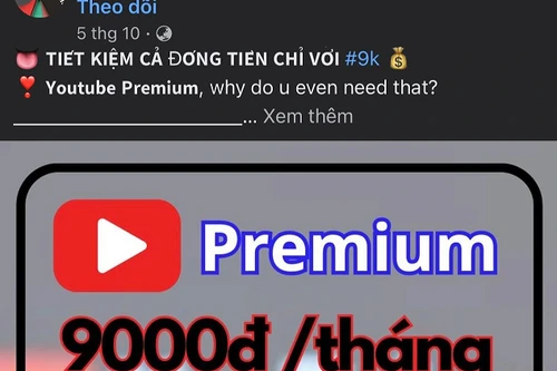 Người dùng Facebook, Zalo cảnh giác với quảng cáo YouTube Premium giá rẻ