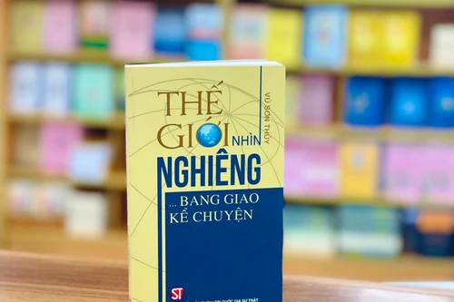 Nguyên đại sứ Vũ Sơn Thủy kể chuyện thế giới bang giao