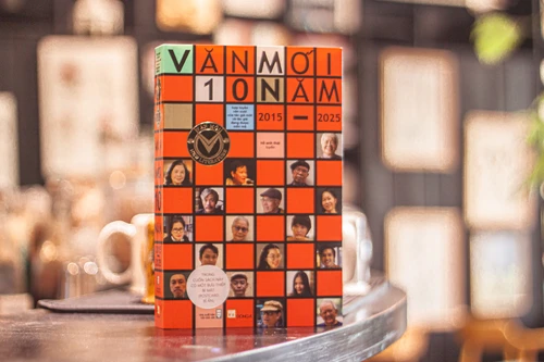 "Văn mới 10 năm 2015-2025"- Hợp tuyển văn xuôi của các tác giả mới và tác giả đang được mến mộ 