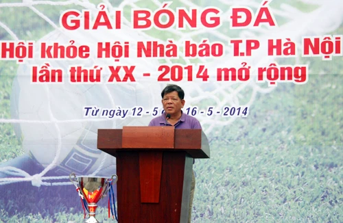 Khai mạc Giải bóng đá Hội khỏe Hội Nhà báo TP Hà Nội 2014