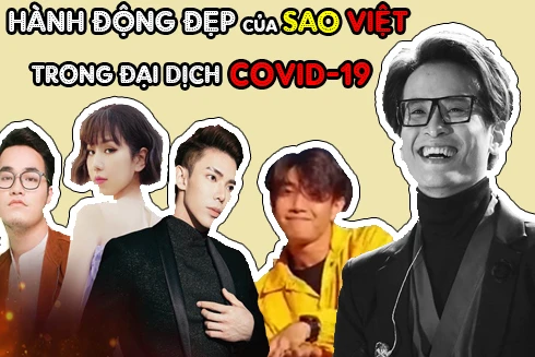 [ẢNH] Sao Việt và những hành động đẹp chung tay đẩy lùi dịch Covid-19