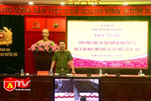 Đảm bảo tuyệt đối an toàn Đại nhạc hội Cảnh sát các nước ASEAN+ năm 2022