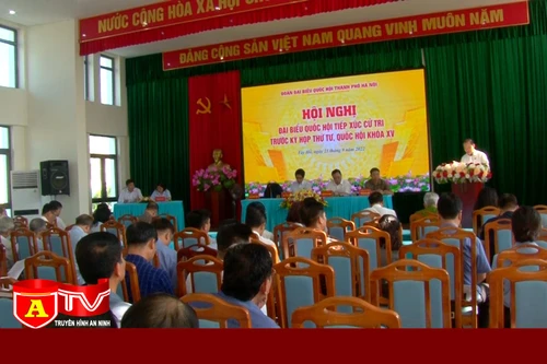 Đại biểu Quốc hội thành phố Hà Nội tiếp xúc cử tri các quận Tây Hồ