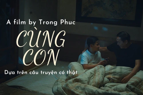 Phim ngắn về tình phụ tử lấy cảm hứng từ câu chuyện có thật 