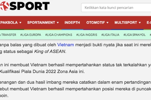 Báo Indonesia: "Việt Nam xứng đáng là ông vua Đông Nam Á"