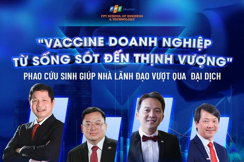“Vaccine cho doanh nghiệp – Từ sống sót đến thịnh vượng” 