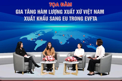 “Gia tăng hàm lượng xuất xứ Việt Nam xuất khẩu sang EU trong EVFTA”