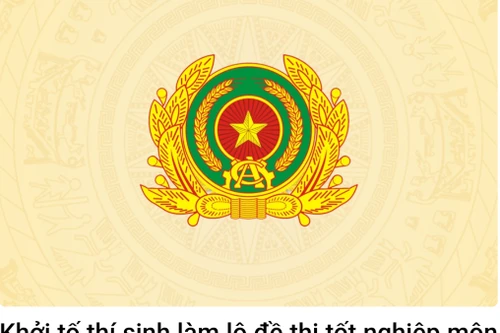 Khởi tố nữ thí sinh làm lộ đề thi tốt nghiệp môn Toán ở Yên Bái