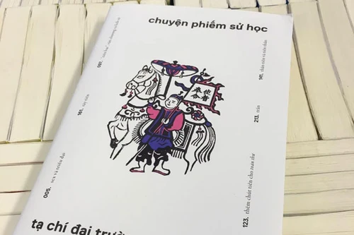 Tác phẩm "Chuyện phiếm sử học": Góc nhìn chưa từng có về lịch sử Việt Nam