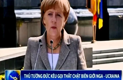 Thủ tướng Đức kêu gọi thắt chặt biên giới Ukraine - Nga