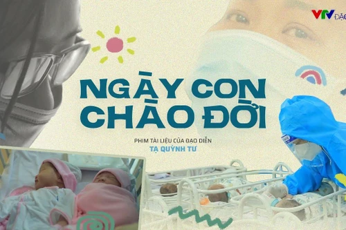 Phim tài liệu đặc biệt “Ngày con chào đời”: Ở đâu có tình người, ở đó mọi khó khăn đều có thể vượt qua