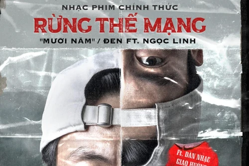 Phim điện ảnh “Rừng thế mạng” chọn bản “hit” của Đen Vâu làm nhạc phim 