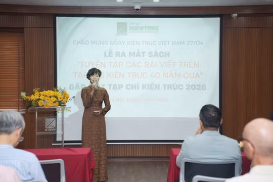  "Tuyển chọn các bài viết trên tạp chí Kiến trúc qua 40 năm": Lan toả góc nhìn thực tiễn của các thế hệ kiến trúc sư