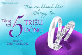 Trọn vẹn khoảnh khắc chung đôi, Wedding Land ưu đãi tới 5 triệu đồng khi mua trang sức cưới