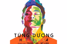 “Tùng Dương hát tình ca”