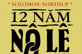 Tủi nhục với “12 năm nô lệ”
