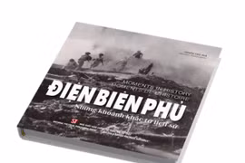 Xuất bản cuốn sách ảnh “Điện Biên Phủ - Những khoảnh khắc lịch sử” 