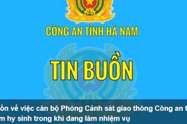 Một chiến sỹ CSGT tỉnh Hà Nam hy sinh trong khi làm nhiệm 