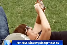 Đức: Bùng nổ dịch vụ bảo mật thông tin