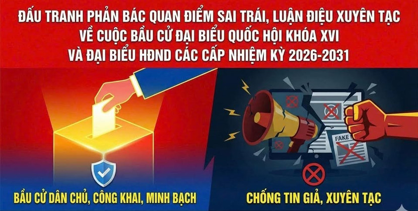 Phòng ngừa, đấu tranh với thông tin xấu, độc liên quan đến cuộc bầu cử đại biểu Quốc hội khóa XVI và HĐND các cấp nhiệm kỳ 2026 - 2031 ảnh 1