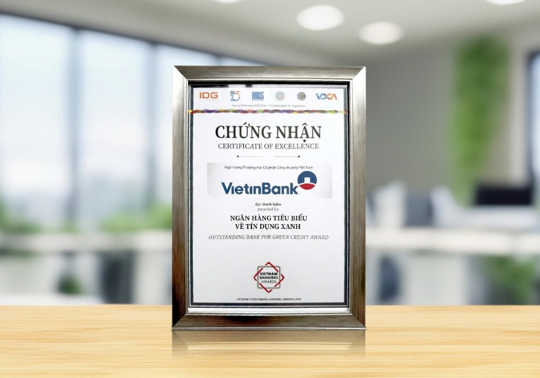 Tích cực thúc đẩy các giải pháp tài trợ cho lĩnh vực phát triển bền vững, VietinBank được bình chọn là Ngân hàng tiêu biểu về tín dụng xanh 2025